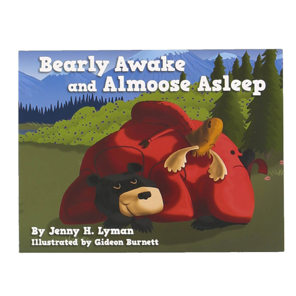 Bearly Awake and Almoose Asleep Book