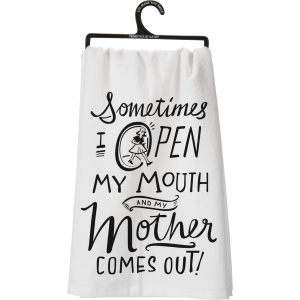 Mother Comes Out Dish Towel