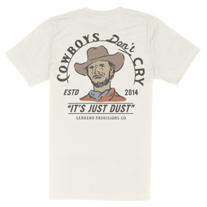 Unisex Cowboy's Don't Cry T-Shirt