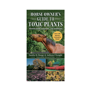 Horse Owner's Guide to Toxic Plants