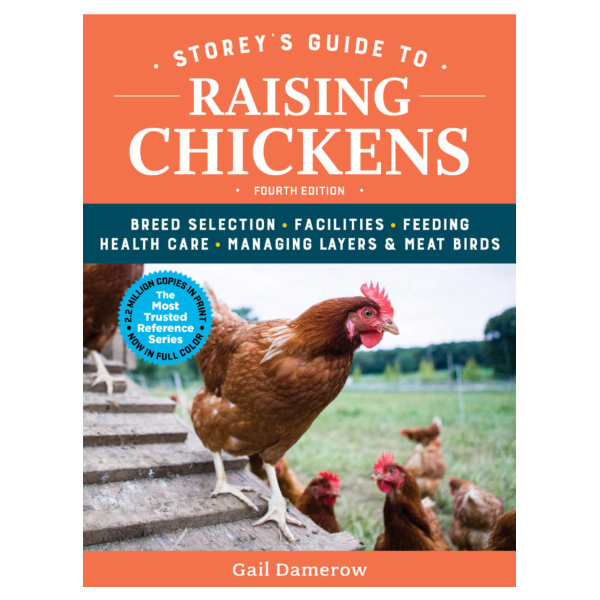 Guide To Raising Chickens - 4th Edition