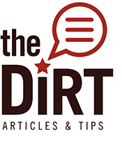The Dirt: Articles and Tips
